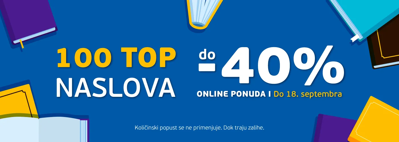 Top 100 naslova do 40% ONLINE popusta