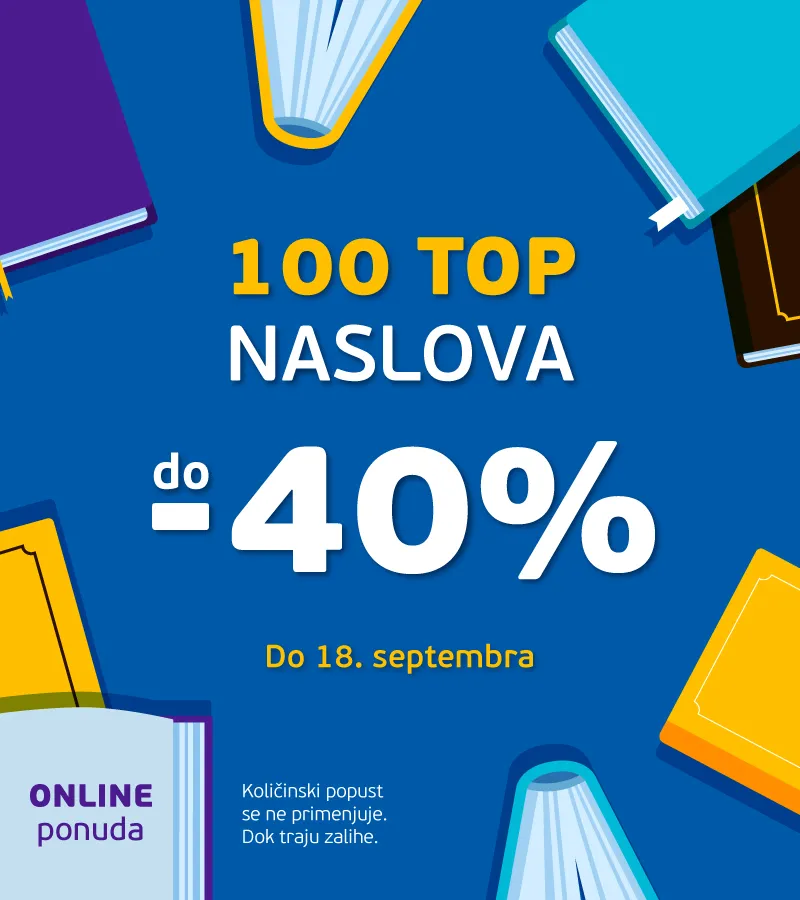 Top 100 naslova do 40% ONLINE popusta