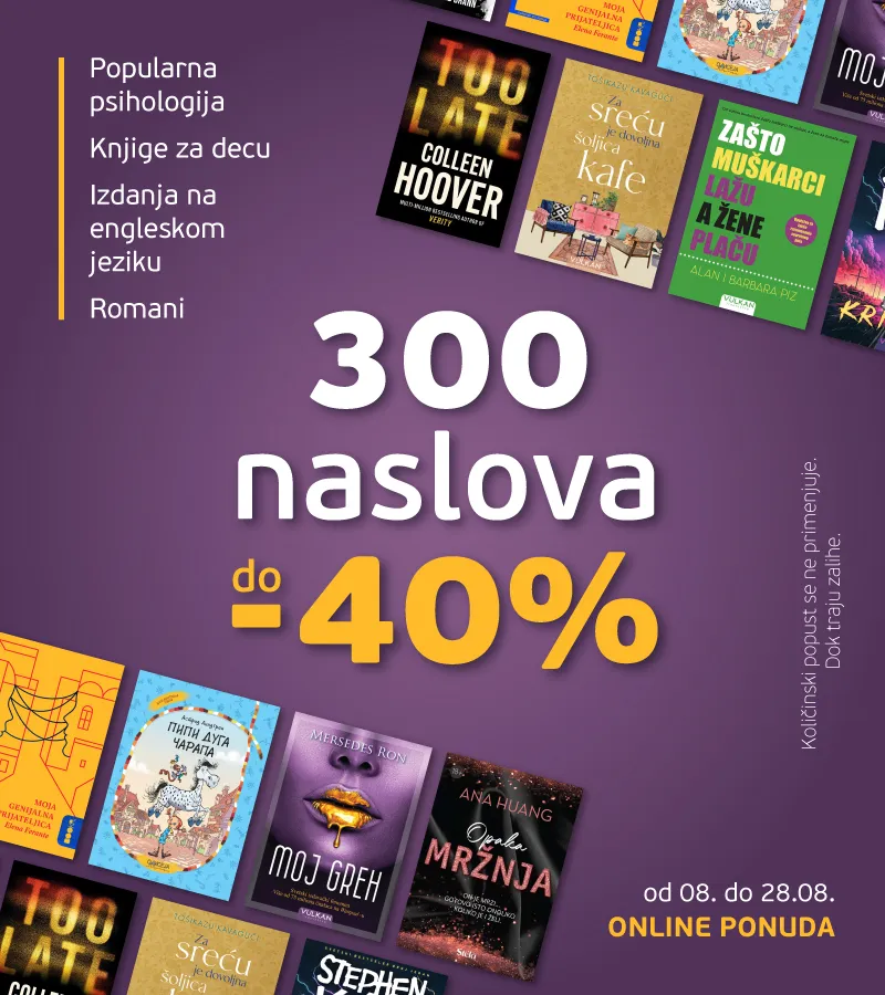 300 naslova do 40% ONLINE popusta 