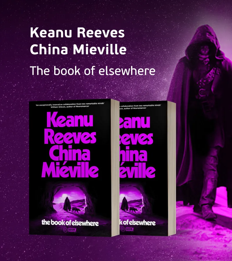 THE BOOK OF ELSEWHERE FANTASY ::: Keanu Reeves, China Mieville