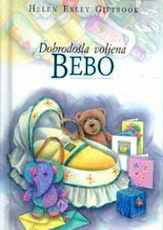 DOBRODOŠLA VOLJENA BEBO 