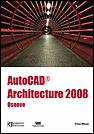 AUTOCAD ARCHITECTURE 2008 Osnove 