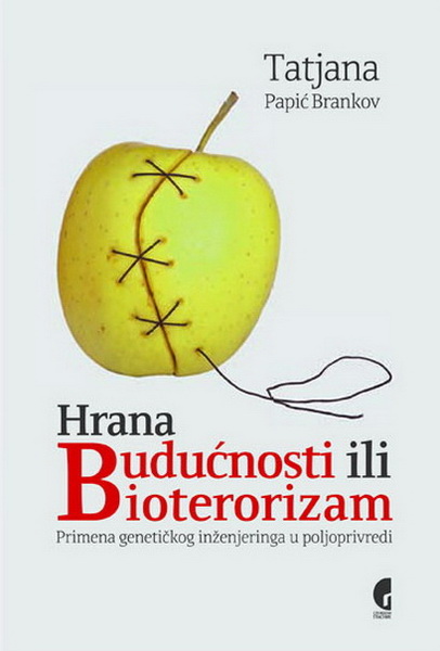 HRANA BUDUĆNOSTI ILI BIOTERORIZAM 