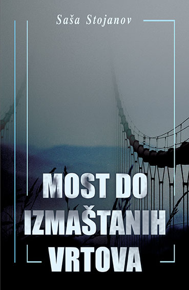 MOST DO IZMAŠTANIH VRHOVA 