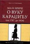 MALE PRIČE O VUKU KARADŽIĆU od 1787 do 1824 