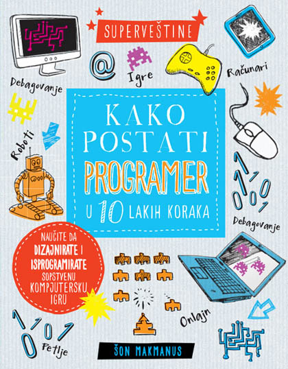 KAKO POSTATI PROGRAMER U 10 LAKIH KORAKA 