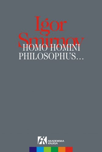 HOMO HOMINI PHILOSOPHUS... 