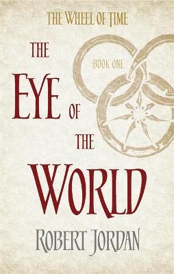 THE EYE OF THE WORLD Book 1 of the Wheel of Time 