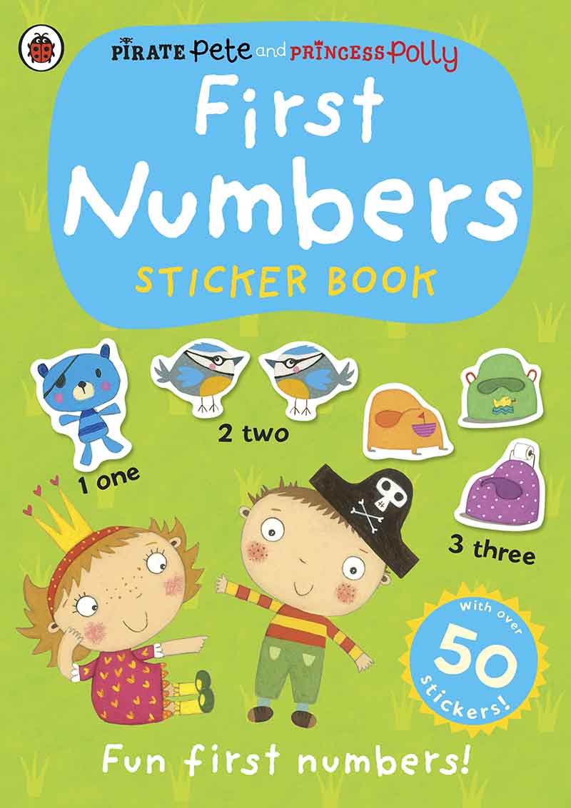 FIRST NUMBERS A Pirate Pete and Princess Polly sticker activity book 