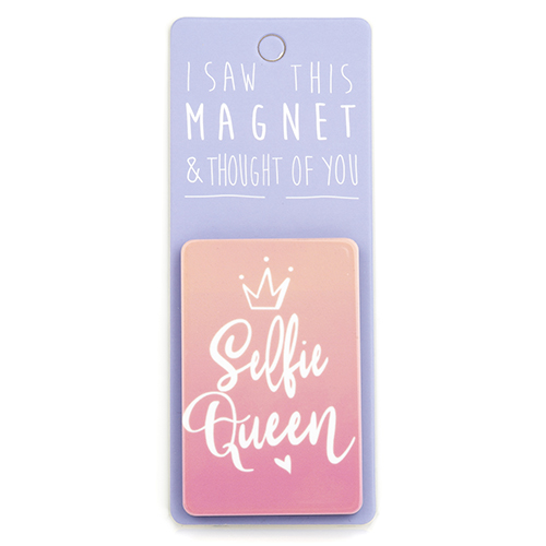 Magnet za frižider I SAW THIS MAGNET Selfie Queen 