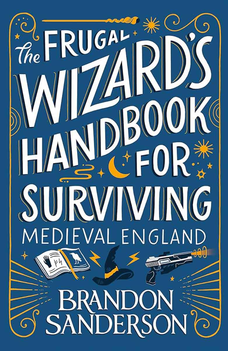 THE FRUGAL WIZARDS HANDBOOK FOR SURVIVING MEDIEVAL ENGLAND pb, Secret Project 2 