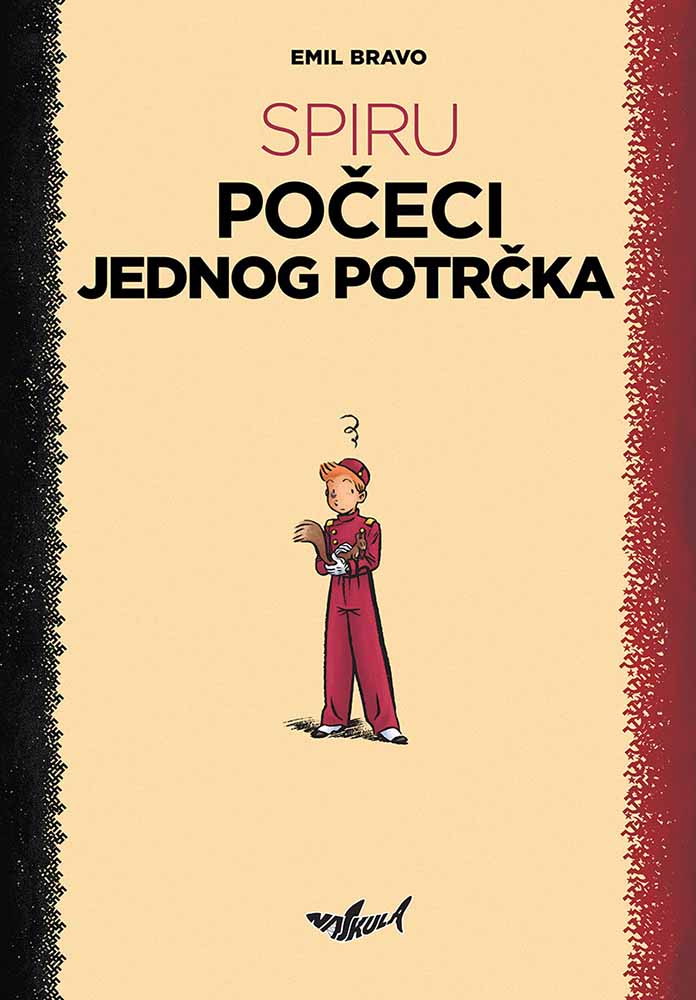 SPIRU: POČECI JEDNOG POTRČKA (I ZAKON JAČEG) 