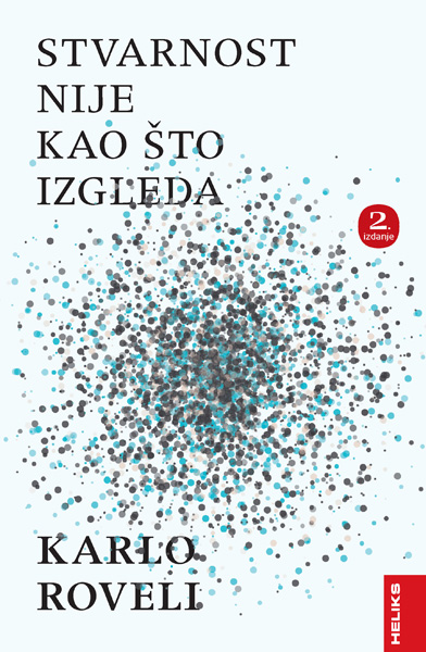 STVARNOST NIJE KAO ŠTO IZGLEDA, 2. IZDANJE 