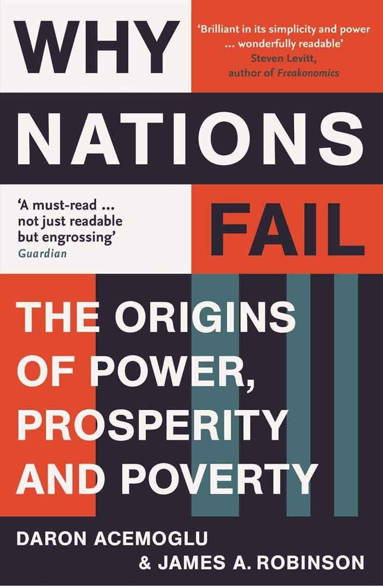 WHY NATIONS FAIL From the Winners of the Nobel Prize in economics 