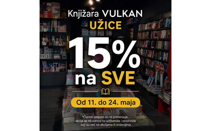 15% popusta na sve u knjižari Vulkan Užice