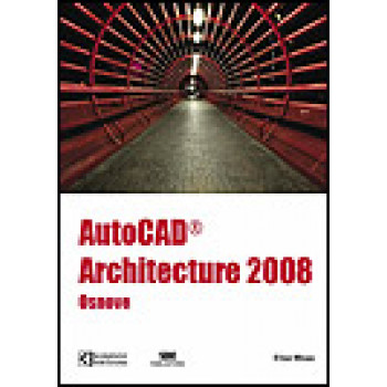 AUTOCAD ARCHITECTURE 2008 Osnove 