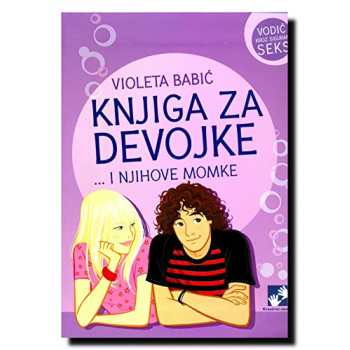 KNJIGA ZA DEVOJKE I NJIHOVE MOMKE 