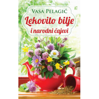 LEKOVITO BILJE I NARODNI ČAJEVI 