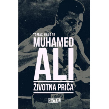 MUHAMED ALI Životna priča 