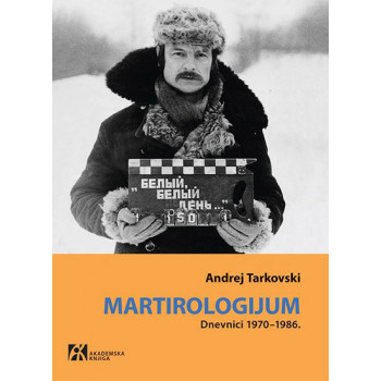 MARTIROLOGIJUM Dnevnici 1970 1986 