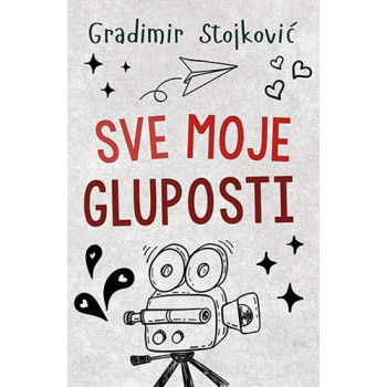 SVE MOJE GLUPOSTI 