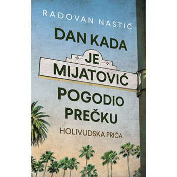 DAN KADA JE MIJATOVIĆ POGODIO PREČKU 