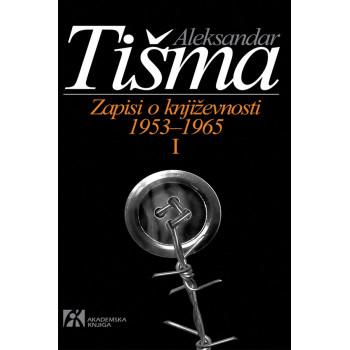 ZAPISI O KNJIŽEVNOSTI 1953–1965 – TOM I 