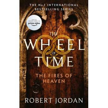 THE FIRES OF HEAVEN The Wheel of Time book 5 