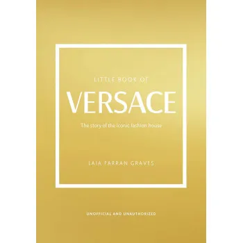 THE LITTLE BOOK OF VERSACE 