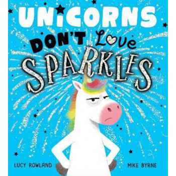 UNICORNS DONT LOVE SPARKLES 