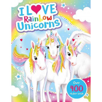 I LOVE RAINBOW UNICORNS 