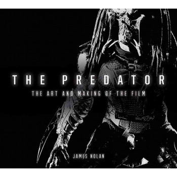 PREDATOR THE ART AND MAKING OF THE FILM 