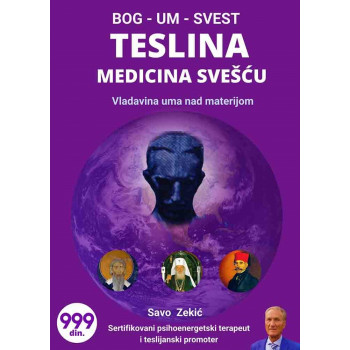 KOMPLET TESLINA MEDICINA SVEŠĆU I KVANTNO ISCELJIVANJE IMUNITETA DUŠE I TELA 