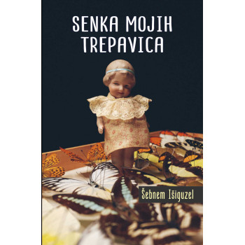 SENKA MOJIH TREPAVICA 