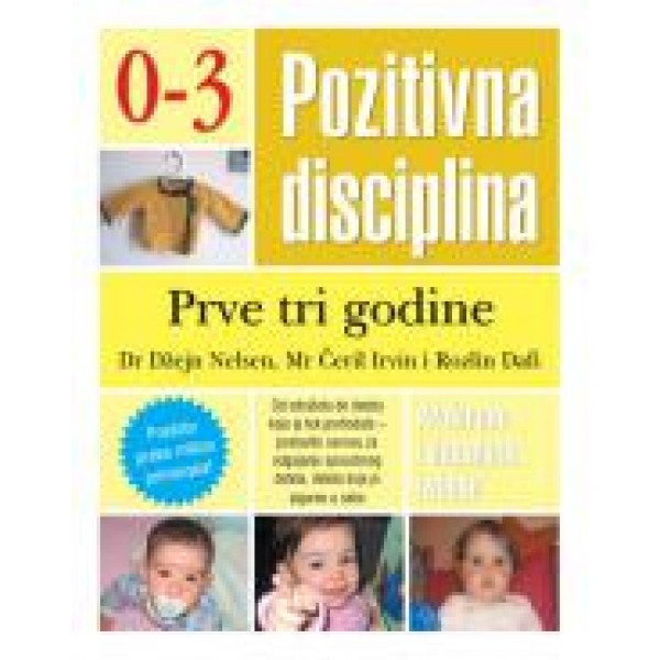 POZITIVNA DISCIPLINA PRVE TRI GODINE 