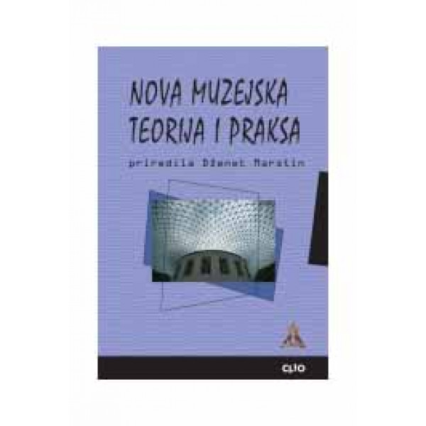 NOVA MUZEJSKA TEORIJA I PRAKSA 