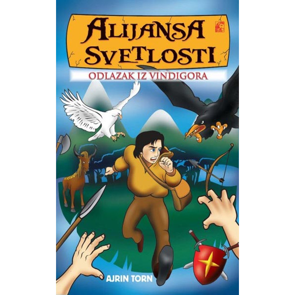 ALIJANSA SVETLOSTI 1 ODLAZAK IZ VINDIGORA 