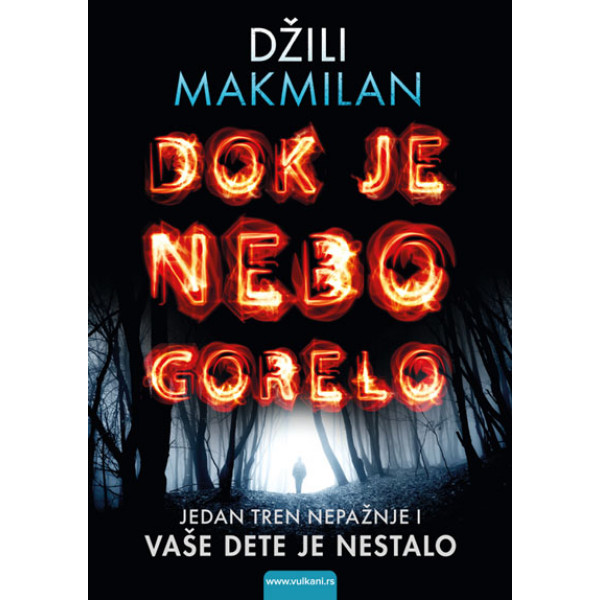 DOK JE NEBO GORELO 