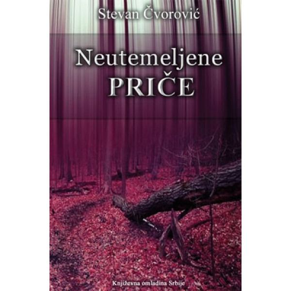 NEUTEMELJENE PRIČE 