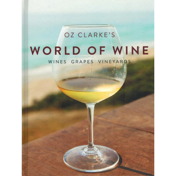 OZ CLARKE WORLD OF WINE 