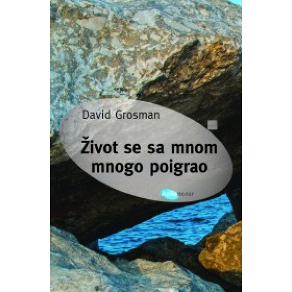 ŽIVOT SE SAMNOM MNOGO POIGRAO 