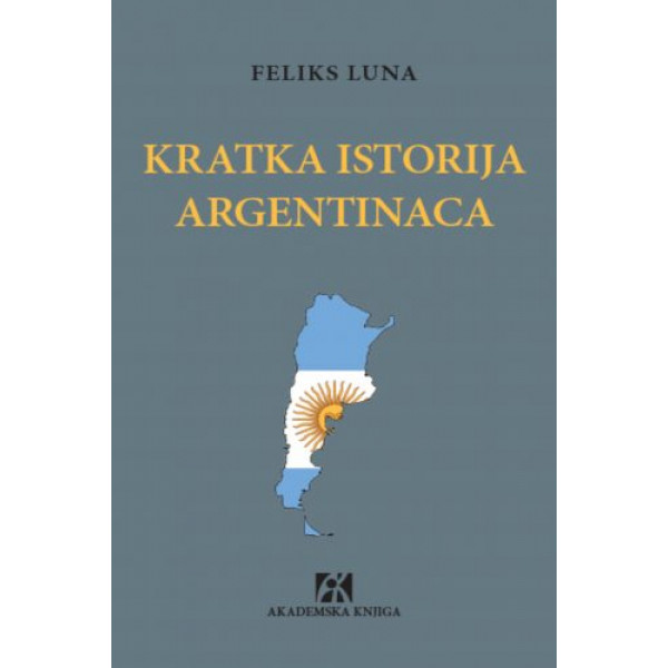 KRATKA ISTORIJA ARGENTINACA 