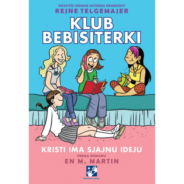 KLUB BEBISITERKI. KRISTI IMA SJAJNU IDEJU 