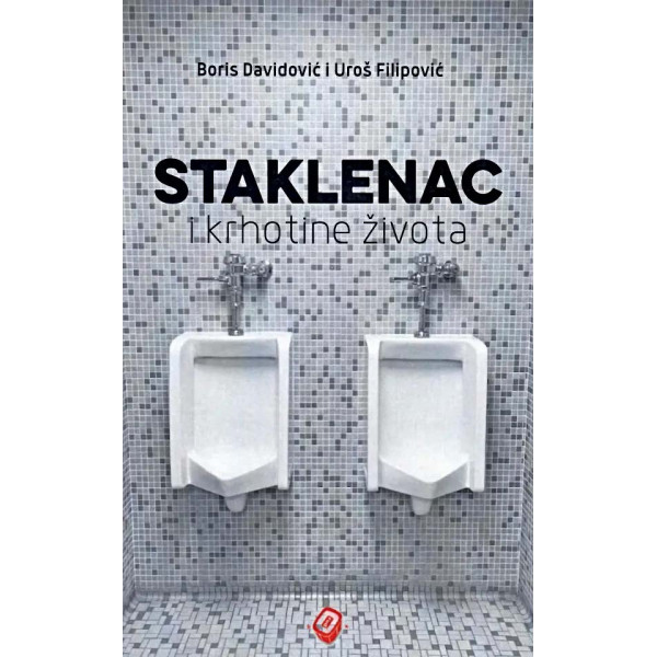 STAKLENAC I KRHOTINE ŽIVOTA 