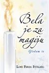 BELA JE ZA MAGIJU 