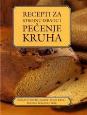 RECEPTI ZA STROJNU IZRADU I PEČENJE KRUHA 