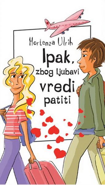 IPAK ZBOG LJUBAVI VREDI PATITI 