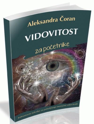 VIDOVITOST ZA POČETNIKE JEDNOSTAVNE TEHNIKE ZA POBOLJŠANJE MENTALNE VIDOVITOSTI 