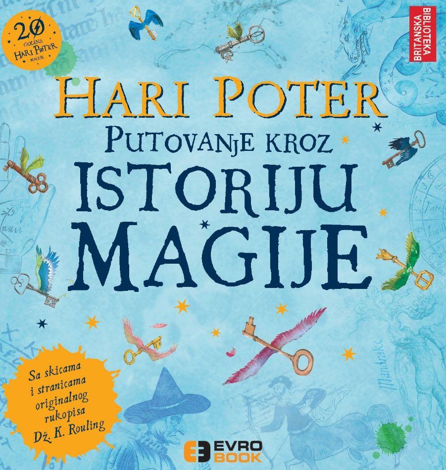 HARI POTER PUTOVANJE KROZ ISTORIJU MAGIJE 