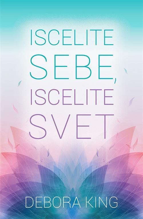 ISCELITE SEBE ISCELITE SVET 